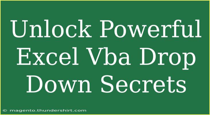 Unlock Powerful Excel Vba Drop Down Secrets