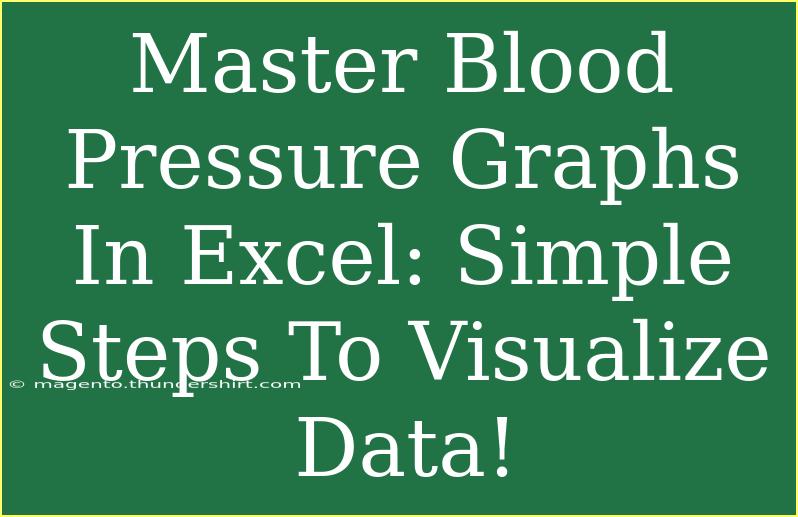 Master Blood Pressure Graphs In Excel: Simple Steps To Visualize Data!