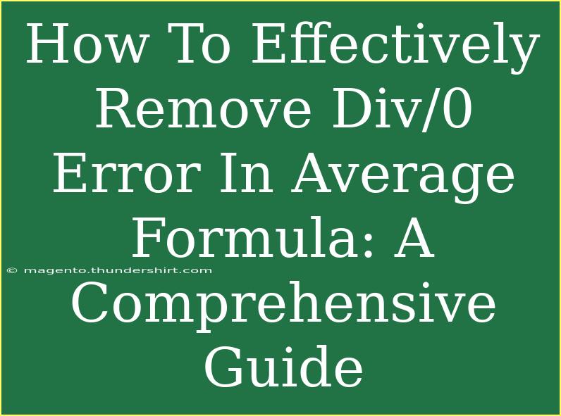 How To Effectively Remove Div/0 Error In Average Formula: A Comprehensive Guide