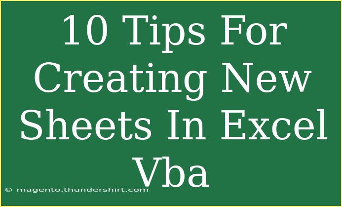 10 Tips For Creating New Sheets In Excel Vba