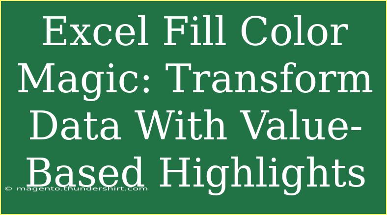 Excel Fill Color Magic: Transform Data With Value-Based Highlights