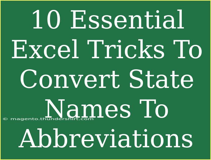 10 Essential Excel Tricks To Convert State Names To Abbreviations