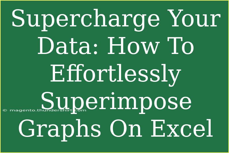 Supercharge Your Data: How To Effortlessly Superimpose Graphs On Excel