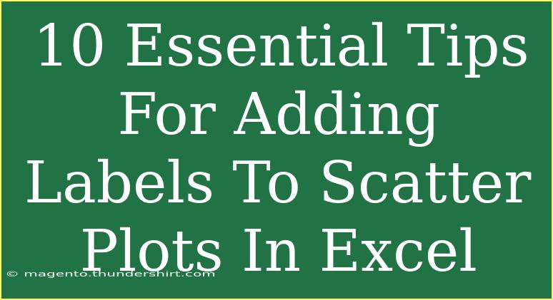 10 Essential Tips For Adding Labels To Scatter Plots In Excel