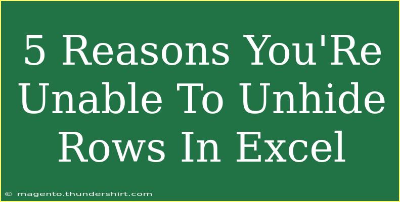 5 Reasons You'Re Unable To Unhide Rows In Excel