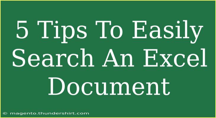 5 Tips To Easily Search An Excel Document