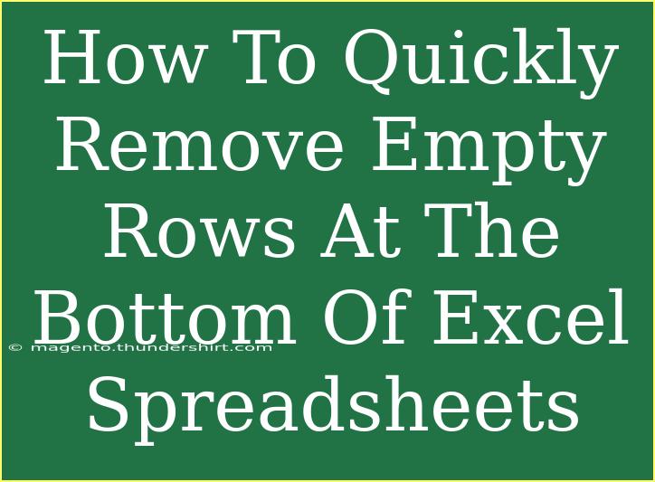 How To Quickly Remove Empty Rows At The Bottom Of Excel Spreadsheets