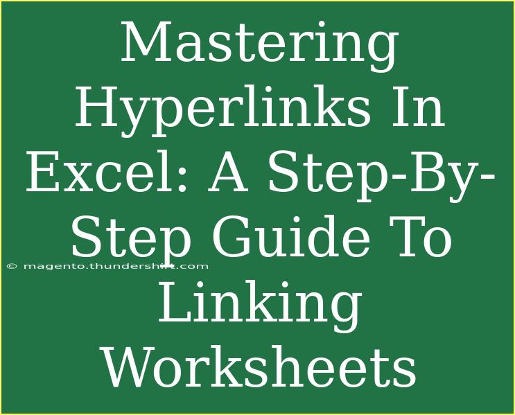 Mastering Hyperlinks In Excel: A Step-By-Step Guide To Linking Worksheets