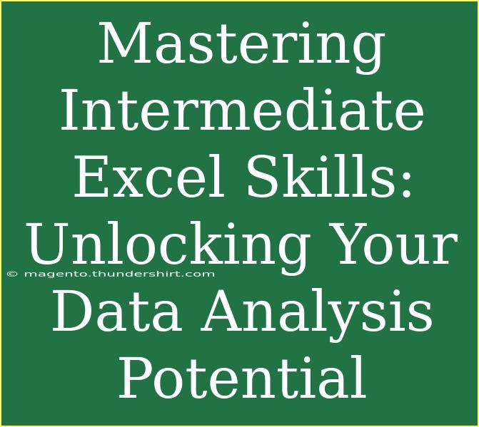 Mastering Intermediate Excel Skills: Unlocking Your Data Analysis Potential