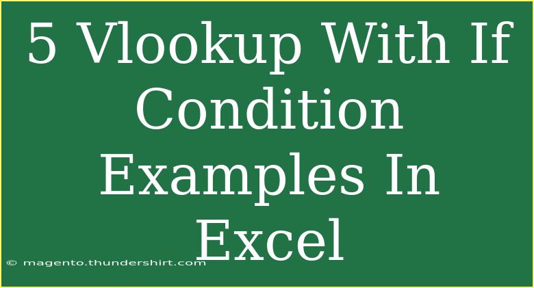 5 Vlookup With If Condition Examples In Excel