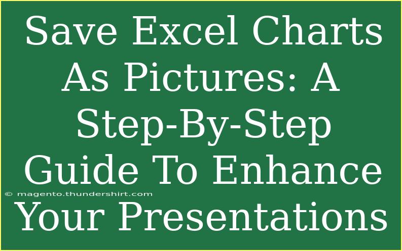 Save Excel Charts As Pictures: A Step-By-Step Guide To Enhance Your Presentations