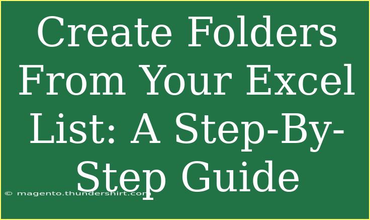 Create Folders From Your Excel List: A Step-By-Step Guide