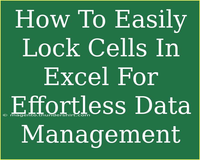 How To Easily Lock Cells In Excel For Effortless Data Management