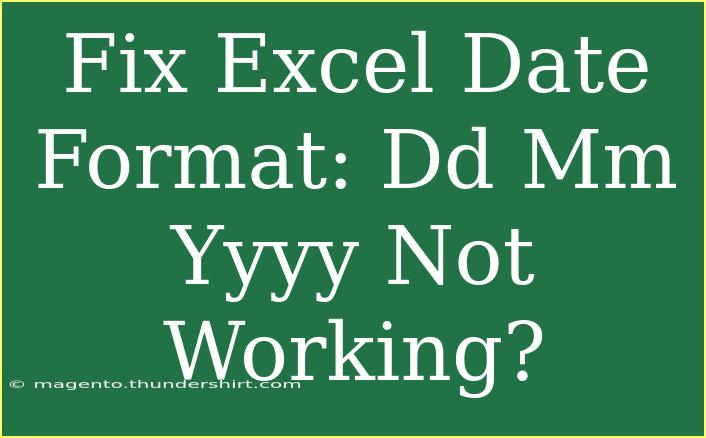 Fix Excel Date Format: Dd Mm Yyyy Not Working?