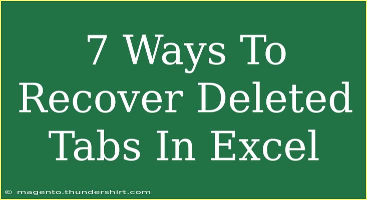 7 Ways To Recover Deleted Tabs In Excel