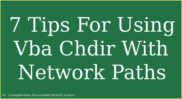 7 Tips For Using Vba Chdir With Network Paths