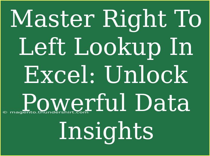 Master Right To Left Lookup In Excel: Unlock Powerful Data Insights