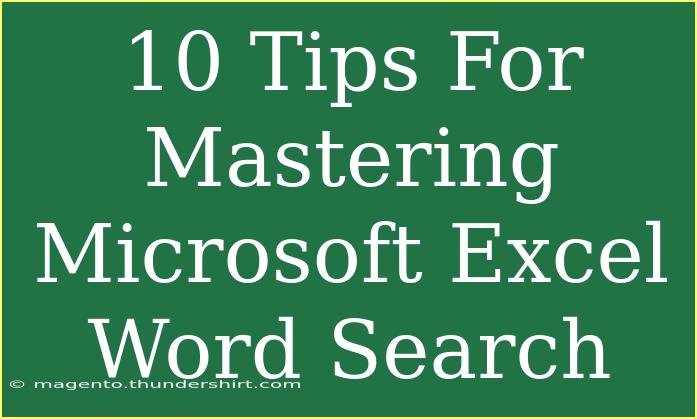 10 Tips For Mastering Microsoft Excel Word Search