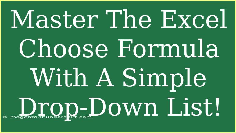 Master The Excel Choose Formula With A Simple Drop-Down List!