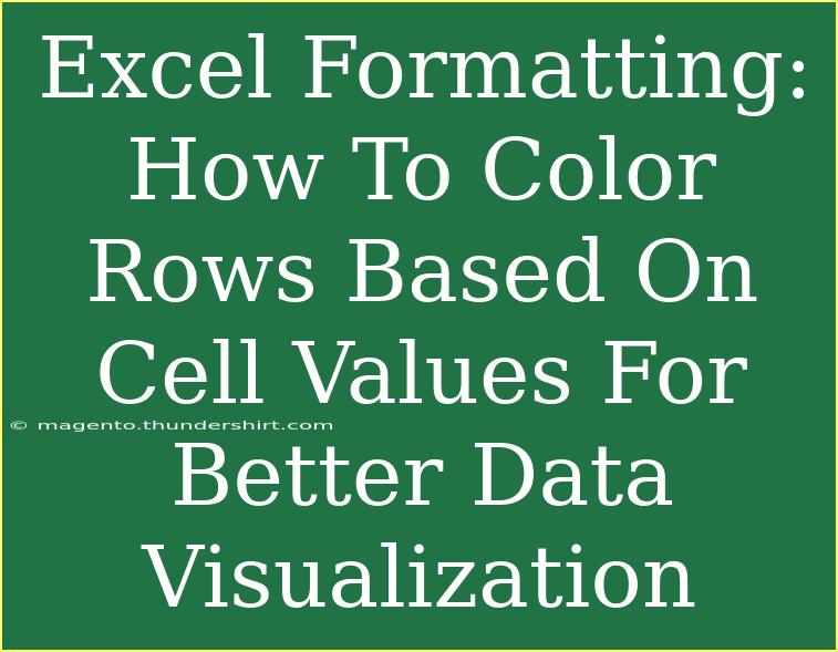 Excel Formatting: How To Color Rows Based On Cell Values For Better Data Visualization