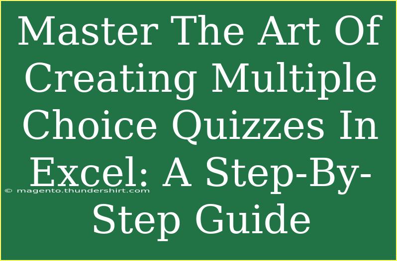 Master The Art Of Creating Multiple Choice Quizzes In Excel: A Step-By-Step Guide