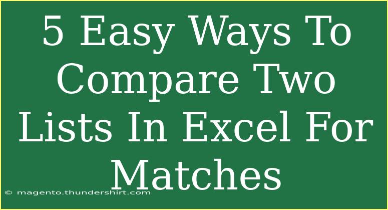 5 Easy Ways To Compare Two Lists In Excel For Matches