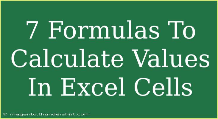 7 Formulas To Calculate Values In Excel Cells