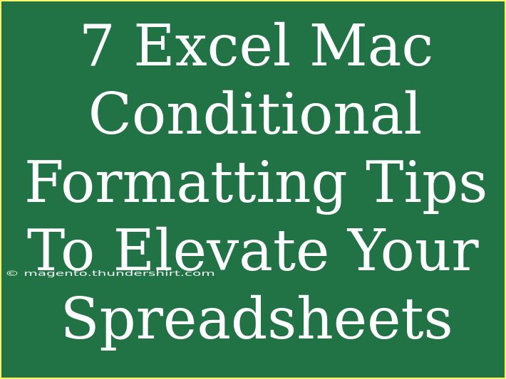 7 Excel Mac Conditional Formatting Tips To Elevate Your Spreadsheets