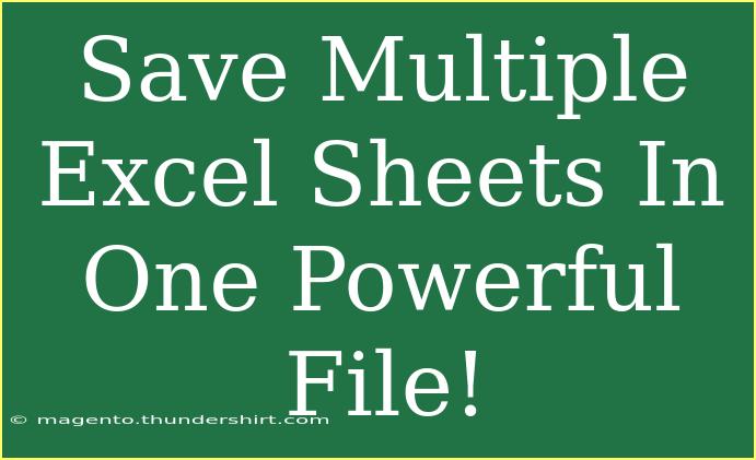 Save Multiple Excel Sheets In One Powerful File!