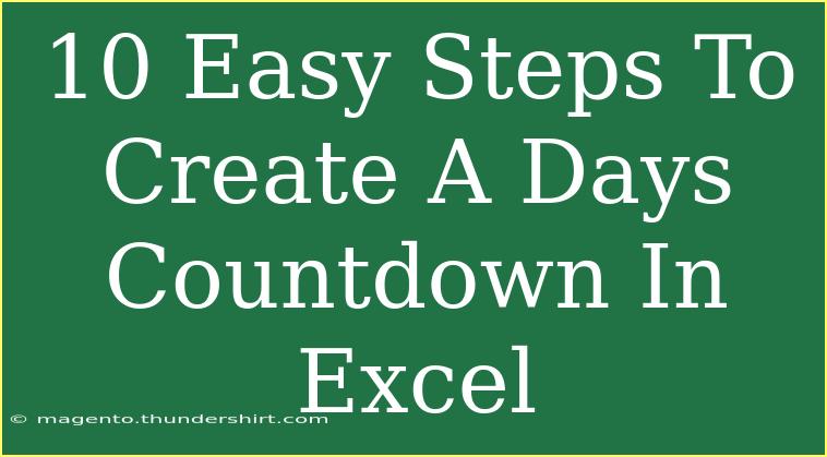 10 Easy Steps To Create A Days Countdown In Excel