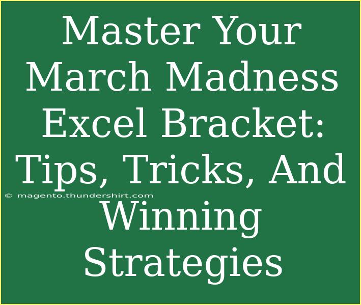 Master Your March Madness Excel Bracket: Tips, Tricks, And Winning Strategies