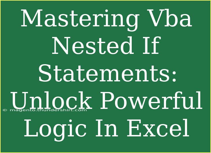 Mastering Vba Nested If Statements: Unlock Powerful Logic In Excel