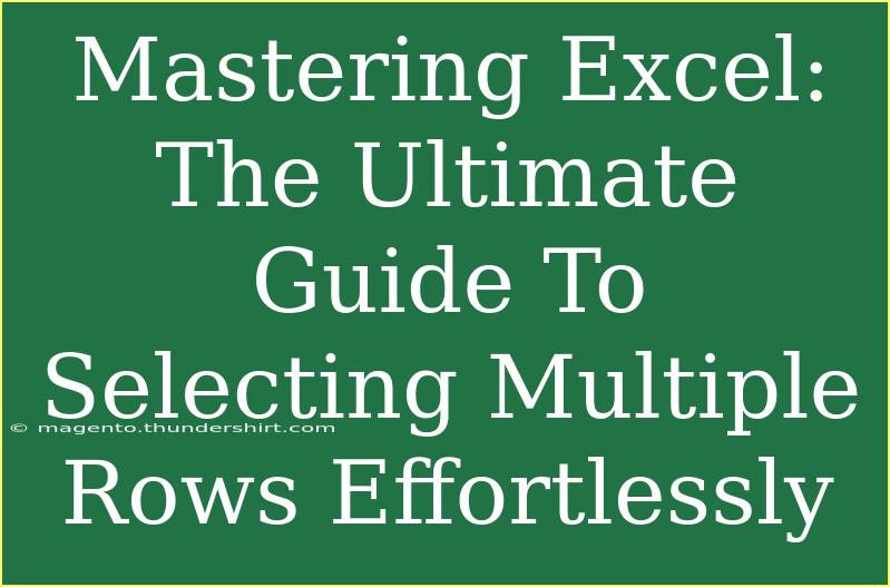 Mastering Excel: The Ultimate Guide To Selecting Multiple Rows Effortlessly