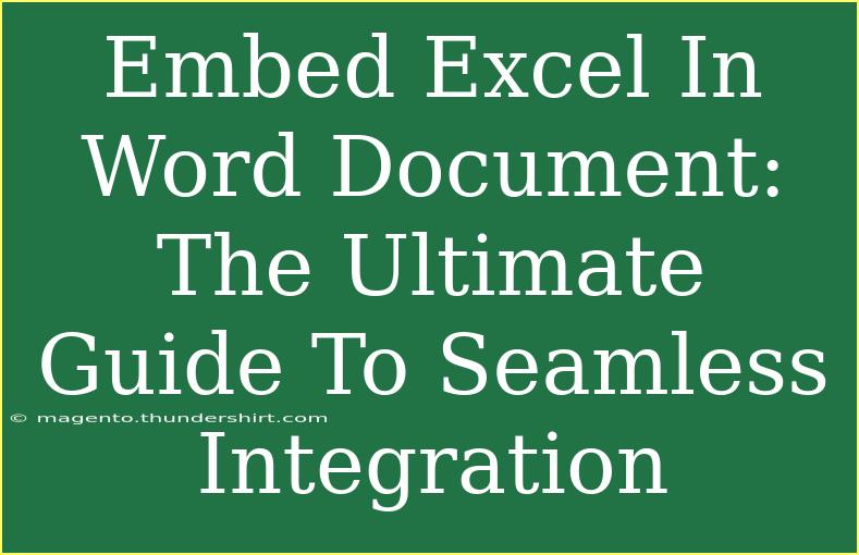 Embed Excel In Word Document: The Ultimate Guide To Seamless Integration