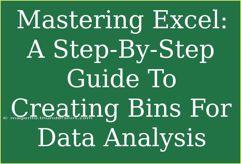 Mastering Excel: A Step-By-Step Guide To Creating Bins For Data Analysis