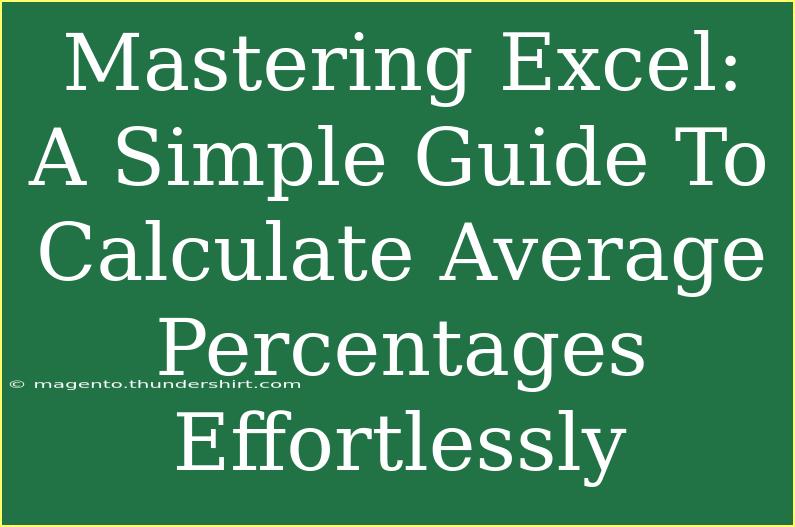 Mastering Excel: A Simple Guide To Calculate Average Percentages Effortlessly