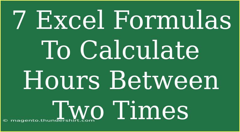 7 Excel Formulas To Calculate Hours Between Two Times