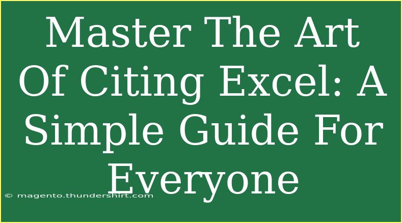 Master The Art Of Citing Excel: A Simple Guide For Everyone