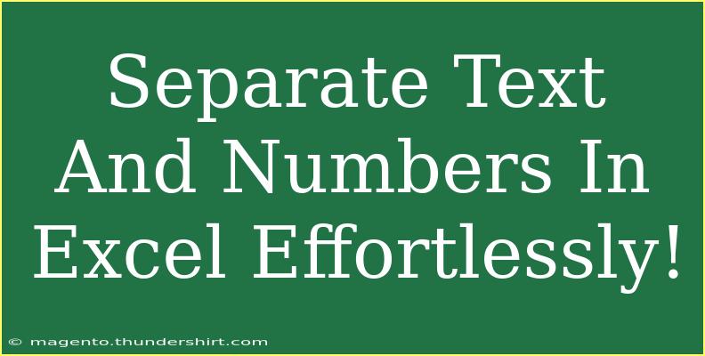 Separate Text And Numbers In Excel Effortlessly!