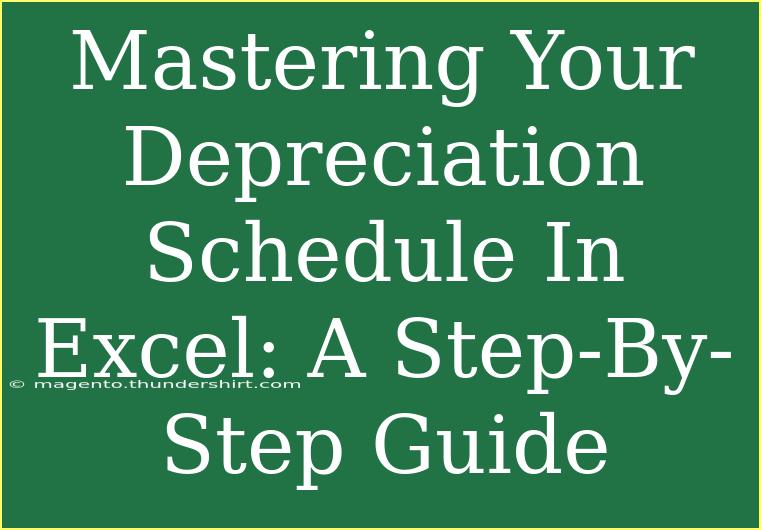 Mastering Your Depreciation Schedule In Excel: A Step-By-Step Guide