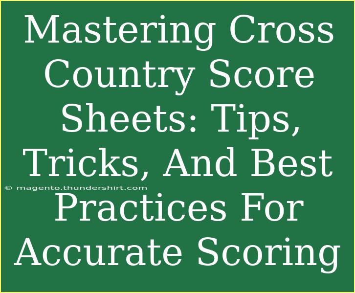 Mastering Cross Country Score Sheets: Tips, Tricks, And Best Practices For Accurate Scoring