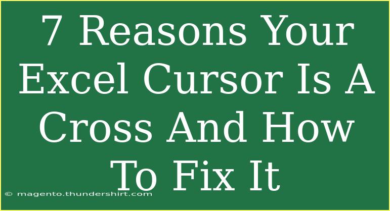 7 Reasons Your Excel Cursor Is A Cross And How To Fix It