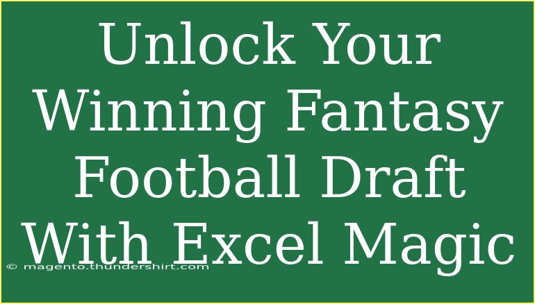 Unlock Your Winning Fantasy Football Draft With Excel Magic