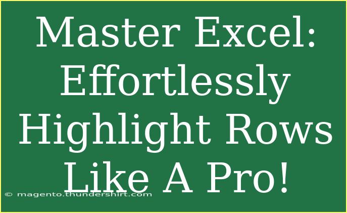 Master Excel: Effortlessly Highlight Rows Like A Pro!