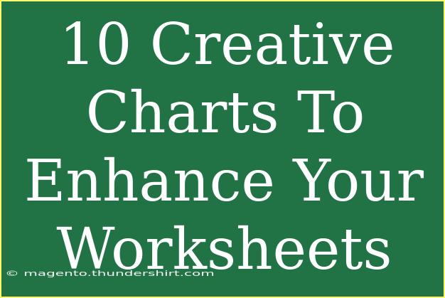 10 Creative Charts To Enhance Your Worksheets