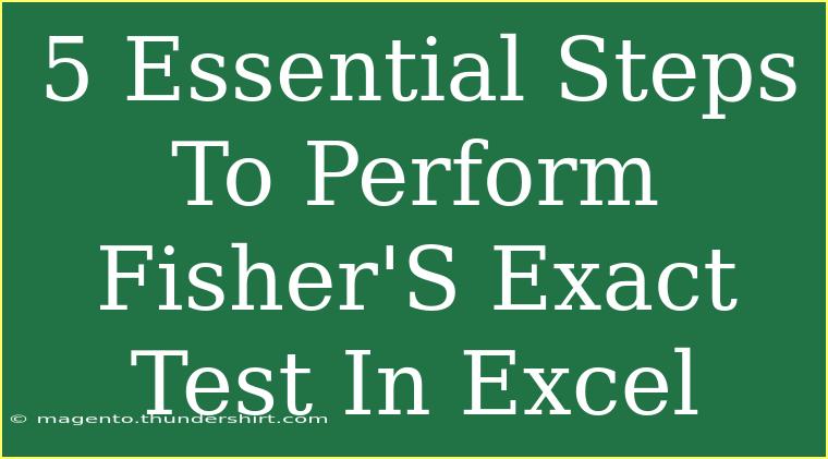 5 Essential Steps To Perform Fisher'S Exact Test In Excel