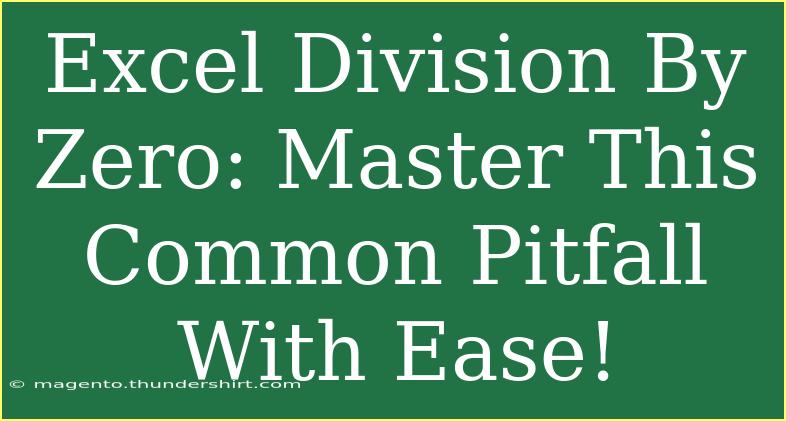 Excel Division By Zero: Master This Common Pitfall With Ease!