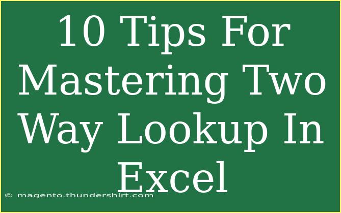 10 Tips For Mastering Two Way Lookup In Excel