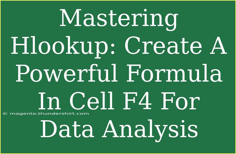 Mastering Hlookup: Create A Powerful Formula In Cell F4 For Data Analysis