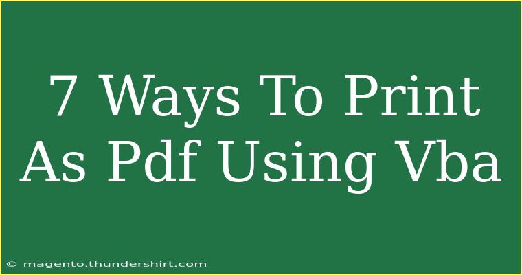 7 Ways To Print As Pdf Using Vba